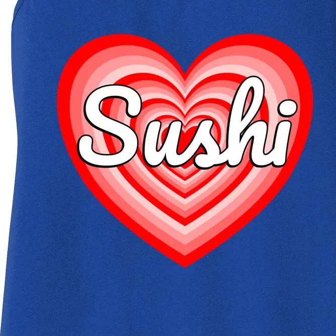 I Love Sushi Heart Funny Sushi Lover Great Gift Women's Racerback Tank