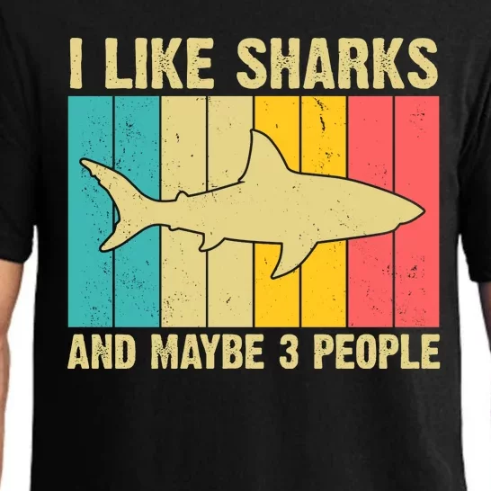 I Like Sharks And Maybe 3 People Funny Shark Lover Pajama Set