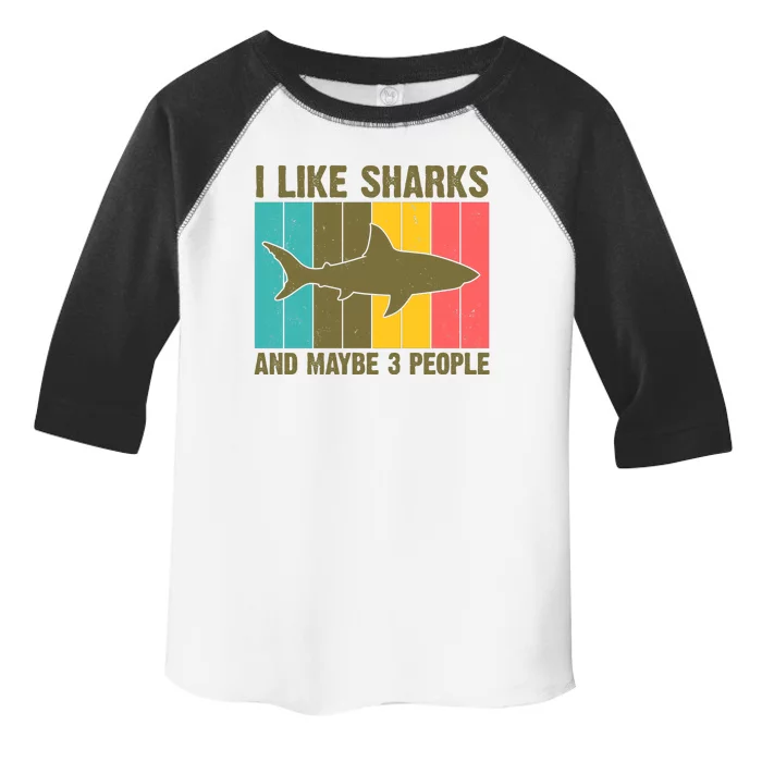 I Like Sharks And Maybe 3 People Funny Shark Lover Toddler Fine Jersey T-Shirt