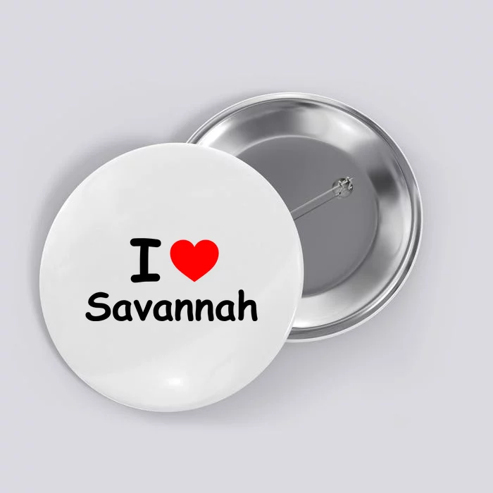 I Love Savannah Button