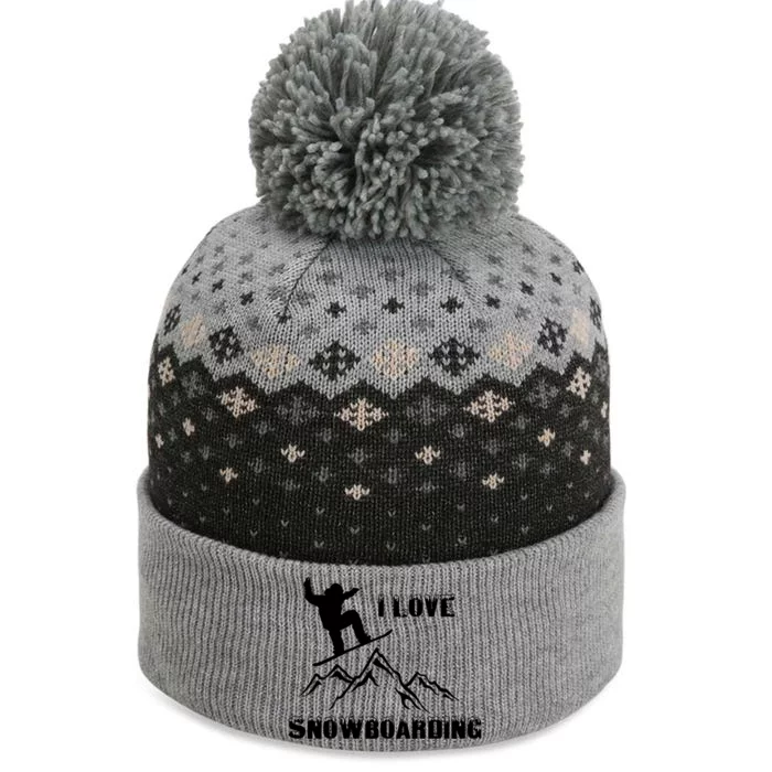 I Love Snowboarding Gift Funny Skiing The Baniff Cuffed Pom Beanie