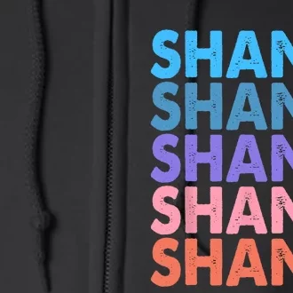 I Love Shania Personalized First Name Shania Full Zip Hoodie