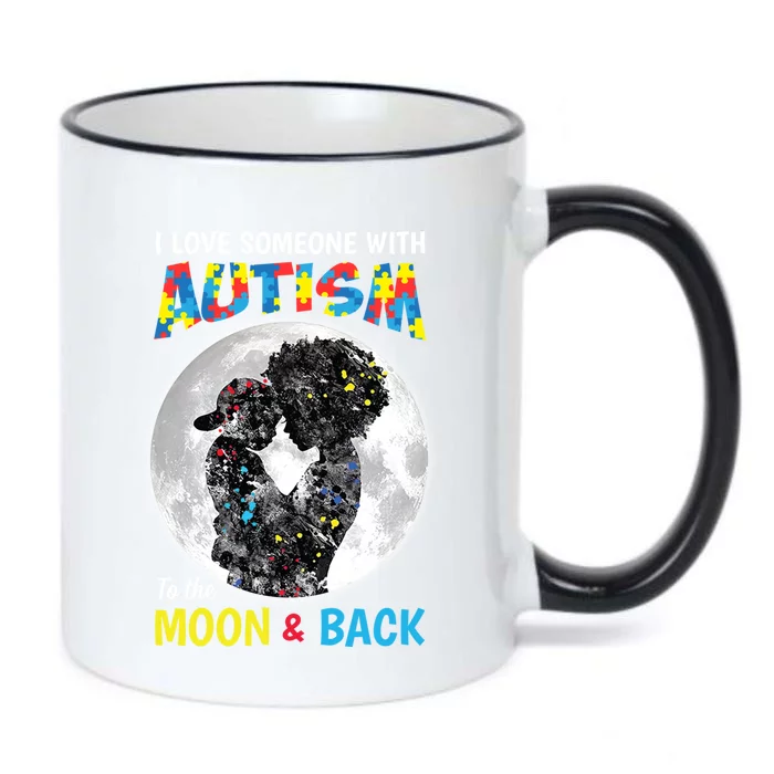 I Love Someone With Autism To The Moon And Back Funny Gift Black Color Changing Mug