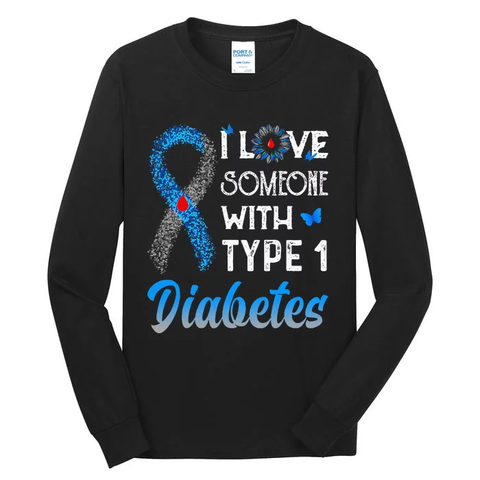 I Love Someone With Type 1 Diabetes Blue & Gray Ribbon Tall Long Sleeve T-Shirt