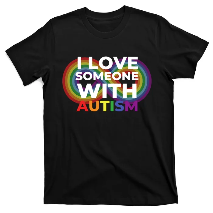 I Love Someone With Autism Autism Awareness T-Shirt