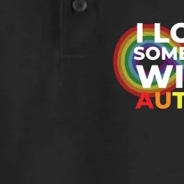 I Love Someone With Autism Autism Awareness Dry Zone Grid Performance Polo