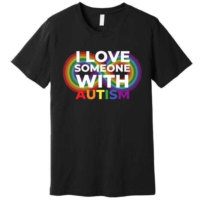 I Love Someone With Autism Autism Awareness Premium T-Shirt