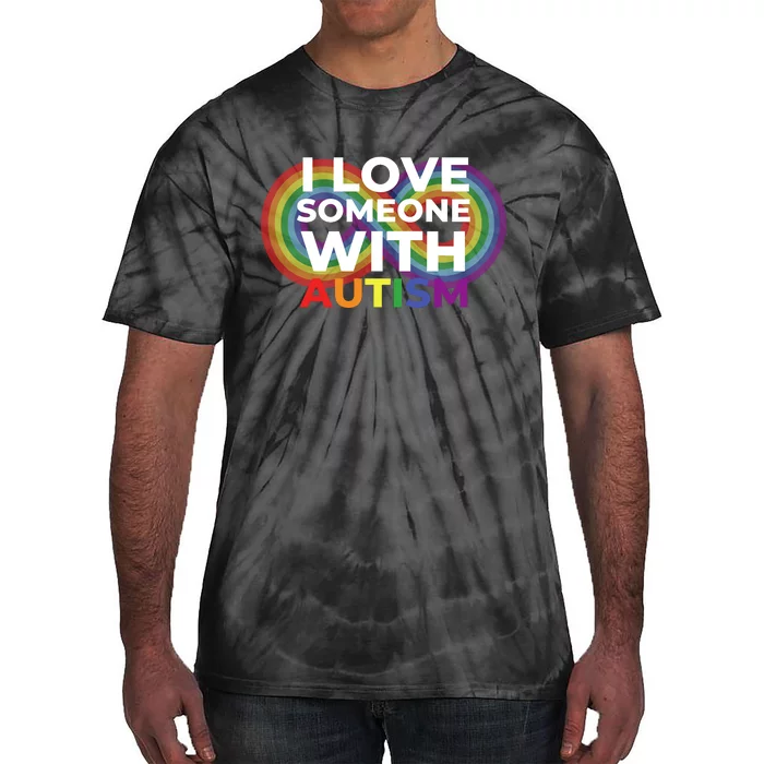 I Love Someone With Autism Autism Awareness Tie-Dye T-Shirt