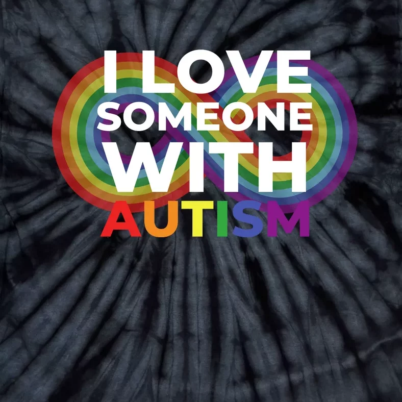 I Love Someone With Autism Autism Awareness Tie-Dye T-Shirt