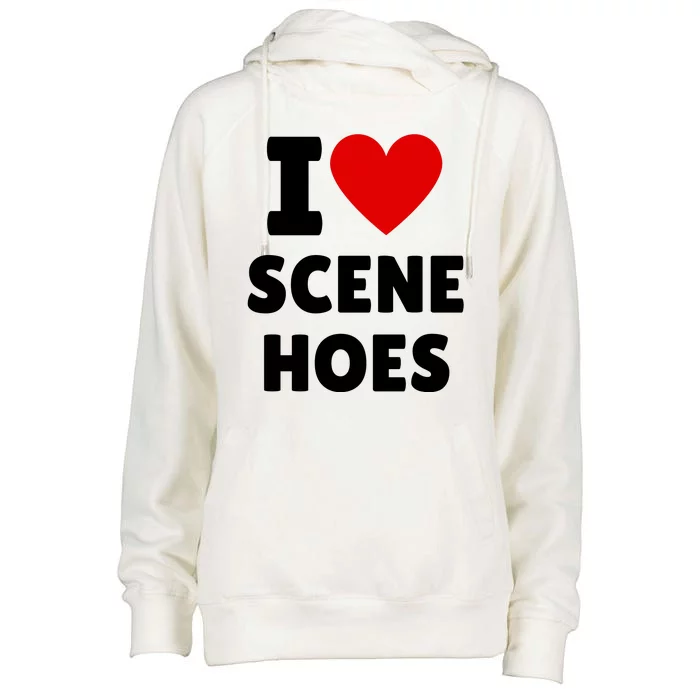 I Love Scene Hoes Funny Heart Hip Hop Cool Sarcastic Humor Womens Funnel Neck Pullover Hood