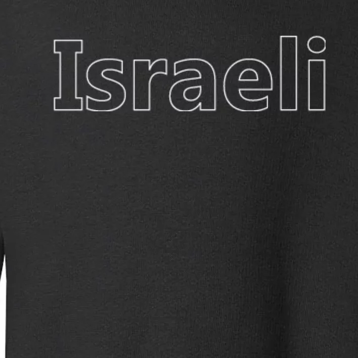 Israel Love Stand With Israel Toddler Sweatshirt