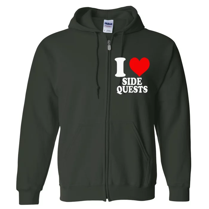 I Love Side Quests Full Zip Hoodie