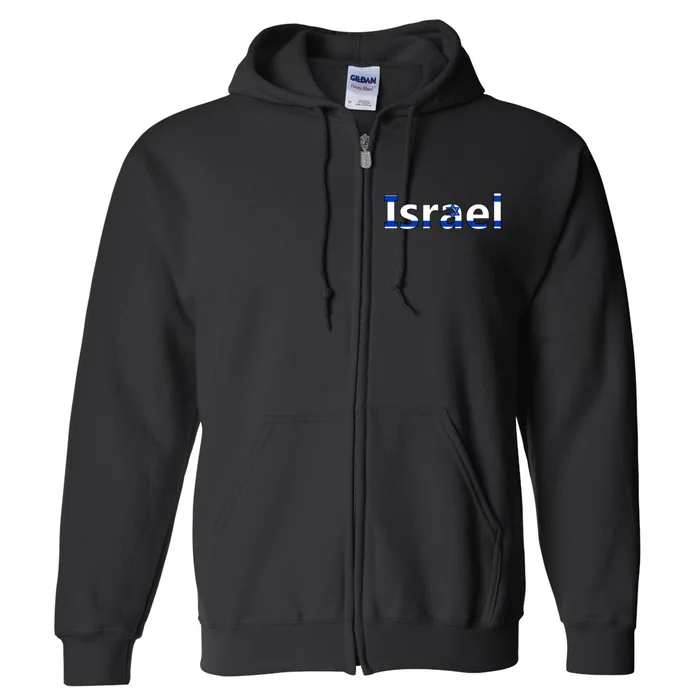 Israel Love Stand With Israel Full Zip Hoodie