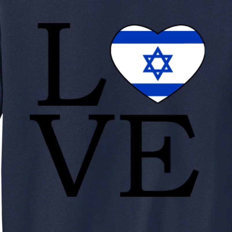 Israel Love Stand With Israel Tall Sweatshirt