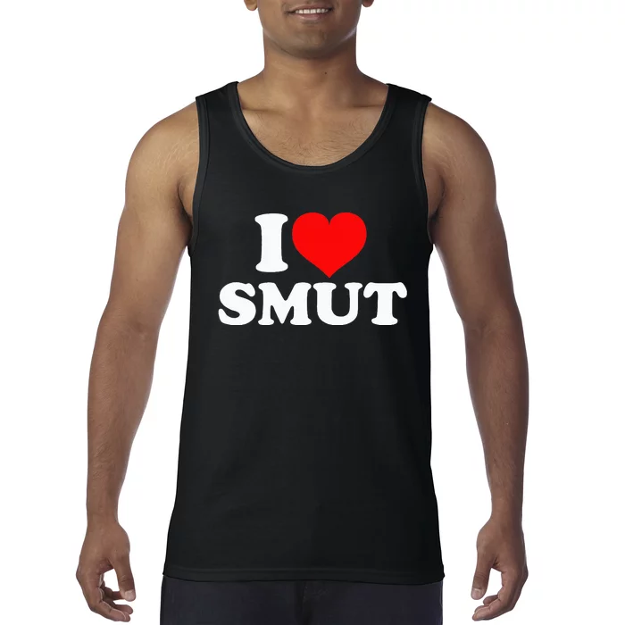 I Love Smut Tank Top