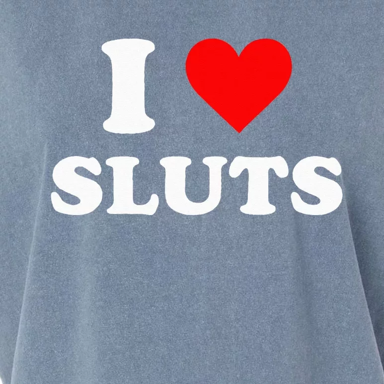 I Love Sluts Garment-Dyed Women's Muscle Tee