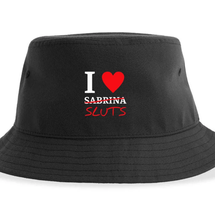 I Love Sabrina Sluts Apparel Sustainable Bucket Hat