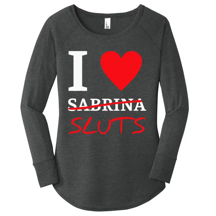 I Love Sabrina Sluts Apparel Women's Perfect Tri Tunic Long Sleeve Shirt