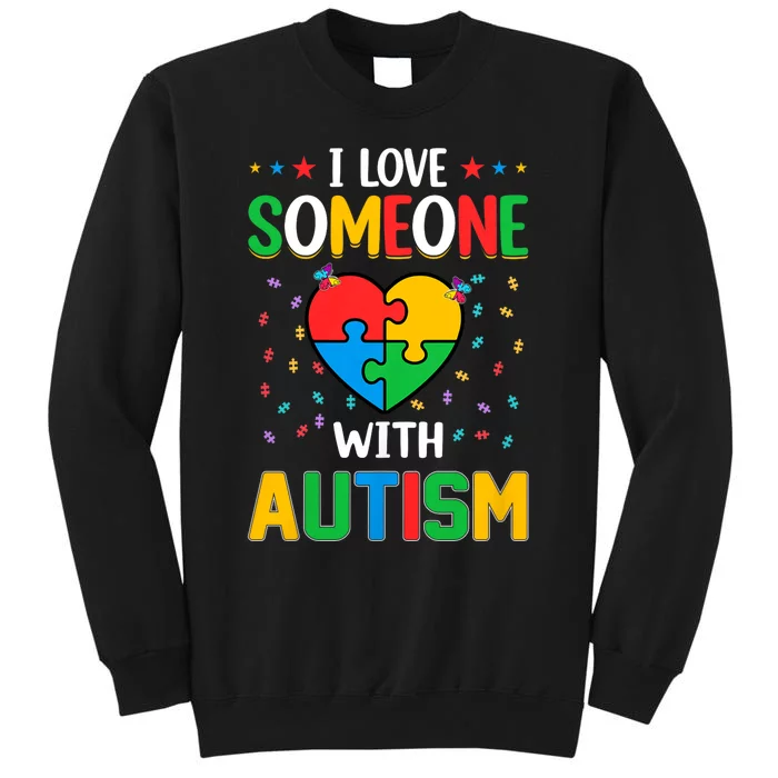 I Love Someone With Autism Awareness Sweatshirt