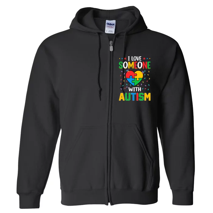 I Love Someone With Autism Awareness Full Zip Hoodie