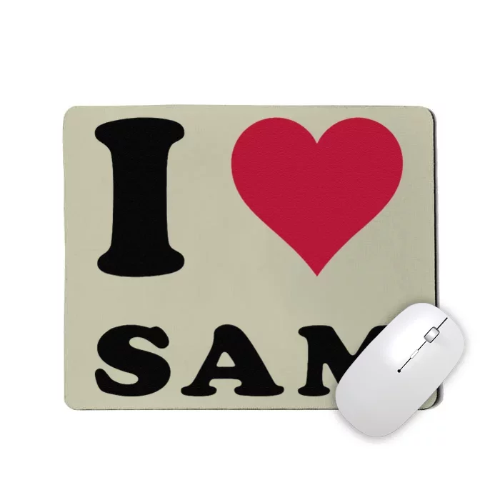 I Love Sam Mousepad