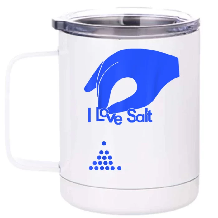 I Love Salt Tee Front & Back 12oz Stainless Steel Tumbler Cup