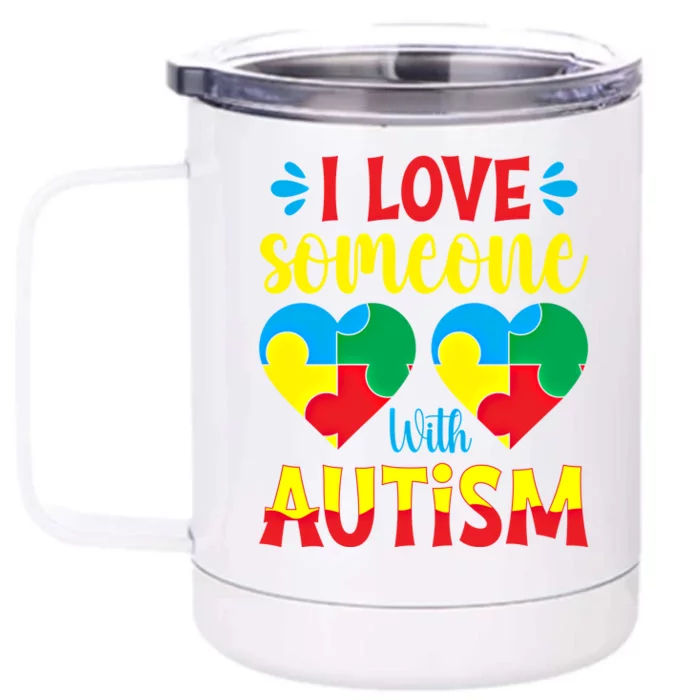 I Love Someone With Autism Autism Awareness Month 2024 Meaningful Gift Front & Back 12oz Stainless Steel Tumbler Cup