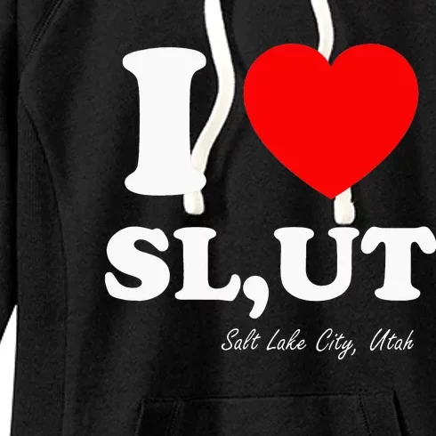 I Love SL UT Salt Lake City Utah Women's Fleece Hoodie