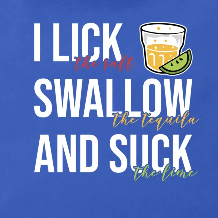 I Lick Salt Swallow Tequila Suck Lime Cinco De Mayo Ing Funny Gift Zip Tote Bag