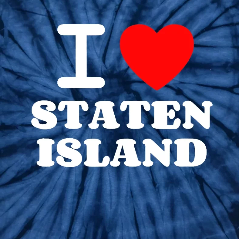 I Love Staten Island Tie-Dye T-Shirt