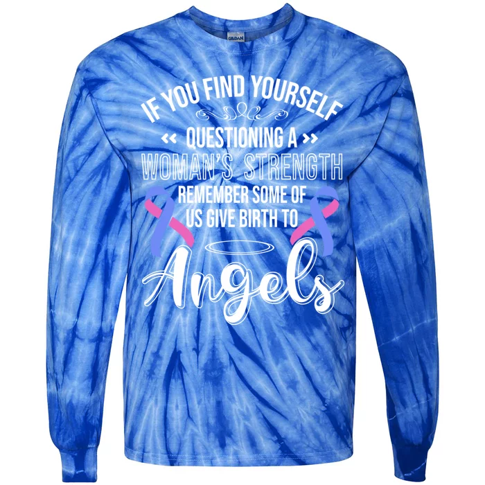 Infant Loss Strength Pregnancy Miscarriage Meaningful Gift Tie-Dye Long Sleeve Shirt