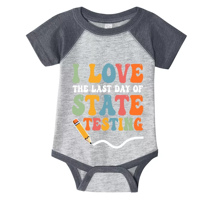 I Love State Testing Teacher School Test Day Funny Infant Baby Jersey Bodysuit