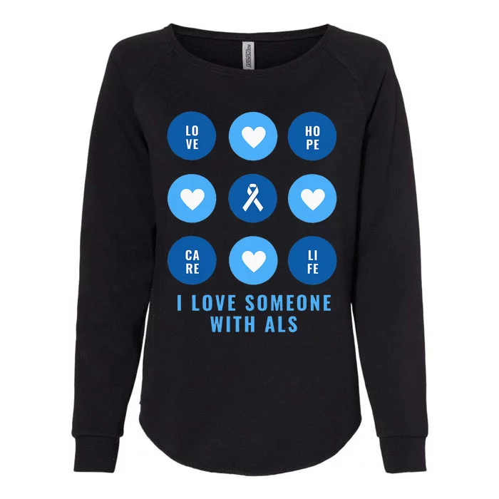 I Love Someone with ALS - Support ALS Awareness Blue Ribbon Womens California Wash Sweatshirt