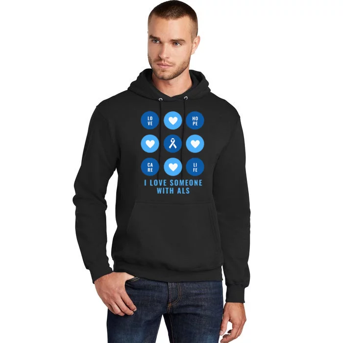 I Love Someone with ALS - Support ALS Awareness Blue Ribbon Tall Hoodie