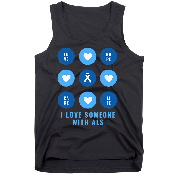 I Love Someone with ALS - Support ALS Awareness Blue Ribbon Tank Top