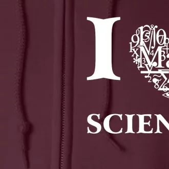 I Love Science Full Zip Hoodie