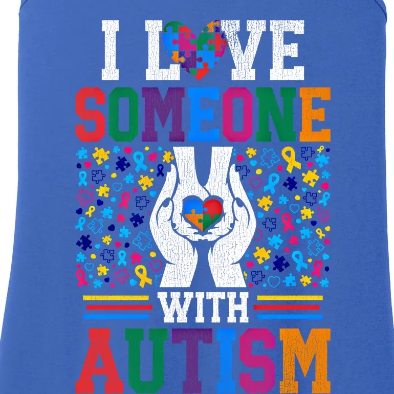 I Love Someone With Autism Autistic Support Meaningful Gift Ladies Essential Tank