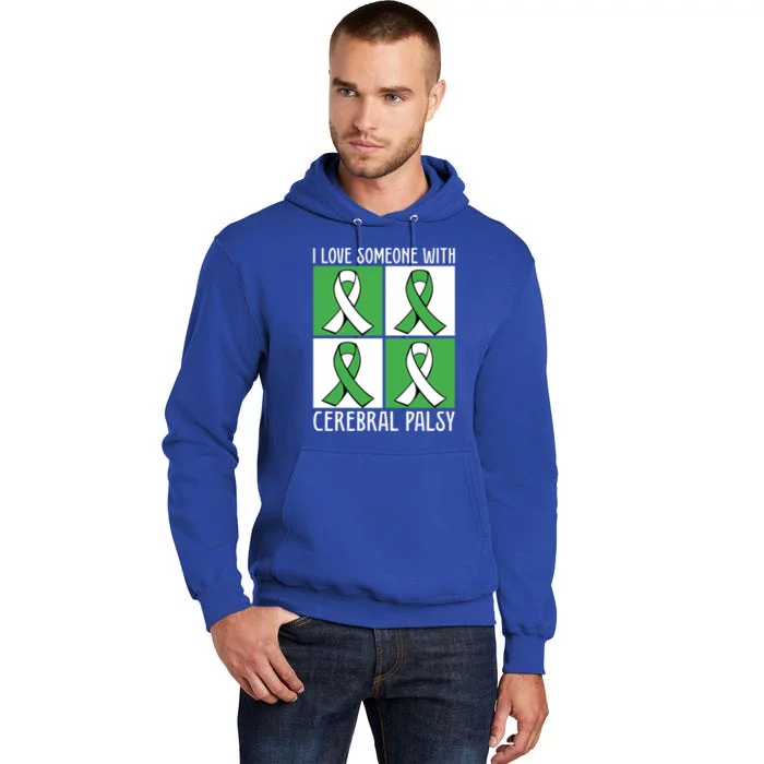 I Love Someone With Cerebral Palsy Awareness Month Meaningful Gift Tall Hoodie