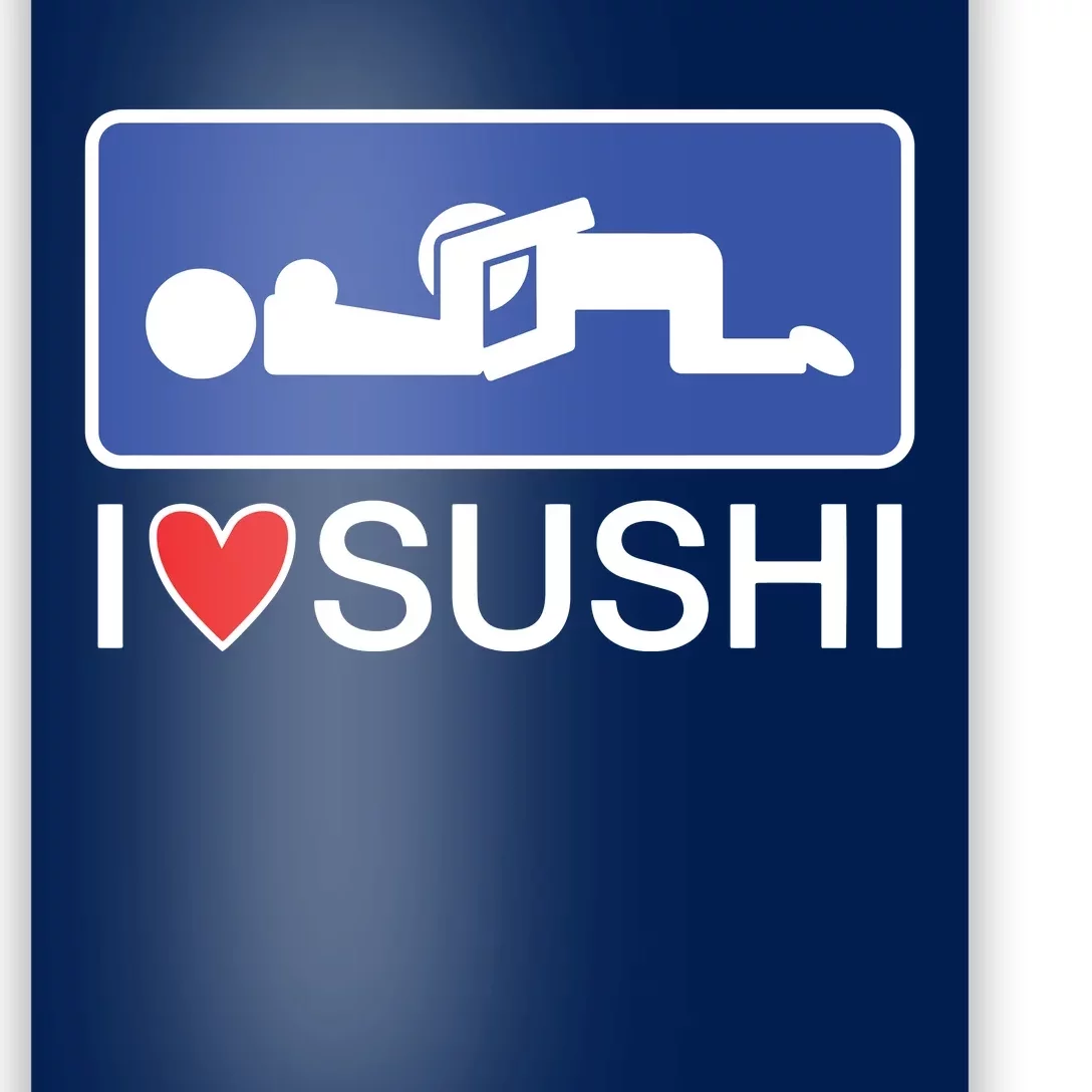 I Love Sushi Adult Poster