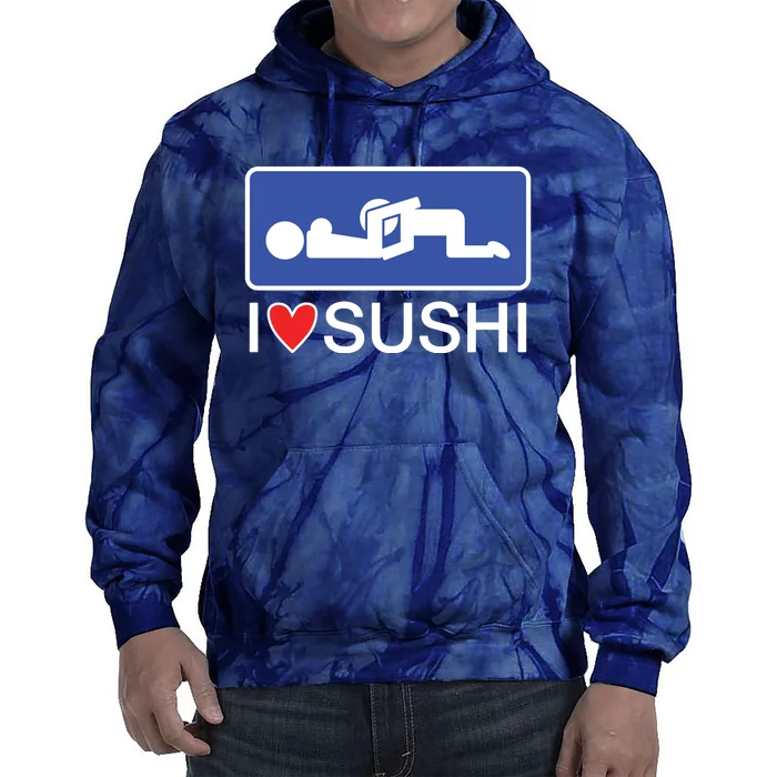 I Love Sushi Adult Tie Dye Hoodie