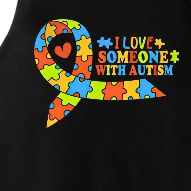 I Love Someone With Autism Awareness Autism Ribbon Family Great Gift Ladies Tri-Blend Wicking Tank