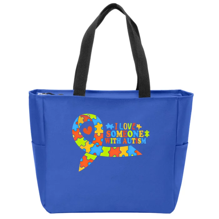 I Love Someone With Autism Awareness Autism Ribbon Family Great Gift Zip Tote Bag