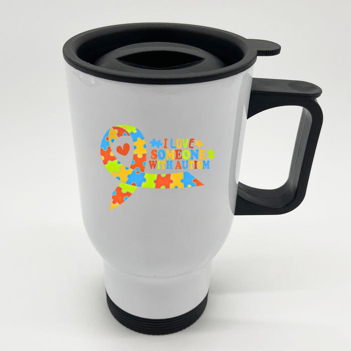 I Love Someone With Autism Awareness Autism Ribbon Family Great Gift Front & Back Stainless Steel Travel Mug