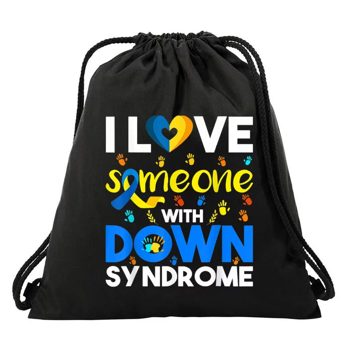 I Love Someone With Down Syndrome, Down Syndrome Awareness Drawstring Bag