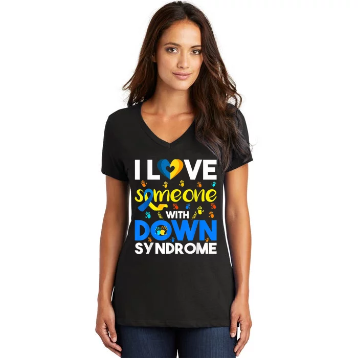 I Love Someone With Down Syndrome, Down Syndrome Awareness Women's V-Neck T-Shirt