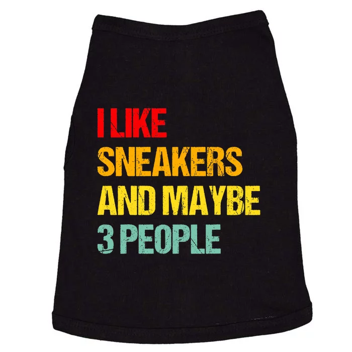 I Like Sneakers And Maybe 3 People Doggie Tank