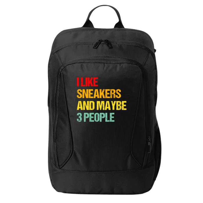 I Like Sneakers And Maybe 3 People City Backpack