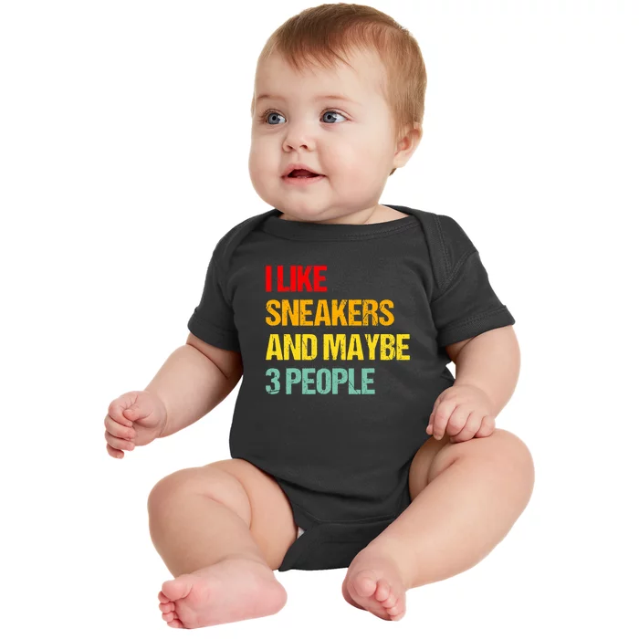 I Like Sneakers And Maybe 3 People Baby Bodysuit