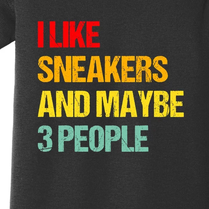 I Like Sneakers And Maybe 3 People Baby Bodysuit