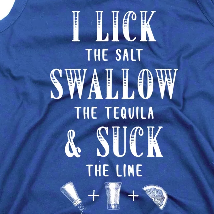 I Lick Salt Swallow Tequila Suck Lime Cinco De Mayo Mexico Gift Tank Top